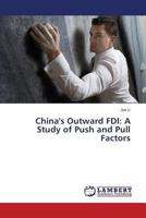 China's Outward FDI: A Study of Push and Pull Factors 3659610771 Book Cover