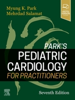 Park's Pediatric Cardiology for Practitioners 0323681077 Book Cover