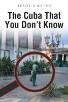 The Cuba that You Don't Know 1662492545 Book Cover