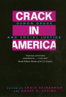 Crack In America: Demon Drugs and Social Justice 0520202422 Book Cover