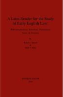 A Latin Reader for the Study of Early English Law 0999140159 Book Cover