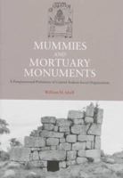 Mummies and Mortuary Monuments: A Postprocessual Prehistory of Central  Andean Social Organization 0292717997 Book Cover