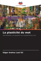 La plasticité du mot: Une tentative, une question sur la plasticité du mot (French Edition) B0CJ3X995M Book Cover