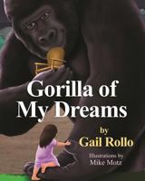 Gorilla of My Dreams 099901580X Book Cover