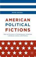 American Political Fictions: War on Errorism in Contemporary American Literature, Culture, and Politics 134970461X Book Cover