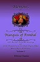 Memoirs of the Marquis of Pombal: With Extracts from His Writings, and from Despatches in the State Paper Office, Never Before Published. Volume 1 140217912X Book Cover