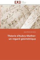 Théorie d'aubry-mather: un regard géométrique 3841795609 Book Cover