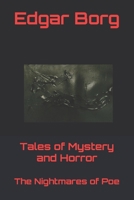 Tales of Mystery and Horror: The Nightmares of Poe B0GJPSKH65 Book Cover