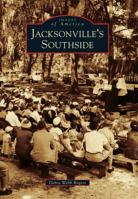 Jacksonville's Southside (Images of America: Florida) 0738591815 Book Cover