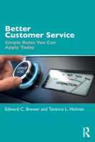 Better Customer Service: Simple Rules You Can Apply Today 0367757338 Book Cover