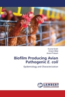 Biofilm Producing Avian Pathogenic E. coli 6206152731 Book Cover