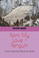 Paint My Love - Penguin B0BN1STMXY Book Cover