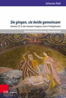 Sie Gingen, Sie Beide Gemeinsam : Genesis 22 in der Neueren Exegese und in Predigttexten 3847111310 Book Cover