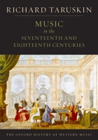 Music in the Seventeenth and Eighteenth Centuries 0195384822 Book Cover