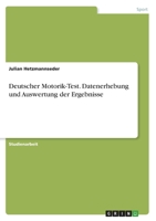 Deutscher Motorik-Test. Datenerhebung und Auswertung der Ergebnisse 3346757390 Book Cover