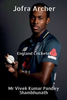 Jofra Archer: England Cricketer B09RGWP1M9 Book Cover