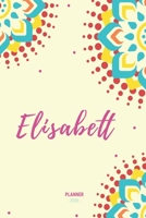 Elisabett Planner 2020: Planner Settimanale con Calendario Mensile e Annuale I Date Importante I Osservazioni I Focus Mensile I Obietivi Mensiili e ... I Per nuovo anno I A5 (Italian Edition) 1693810948 Book Cover