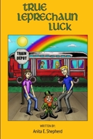 True Leprechaun Luck 0988236869 Book Cover