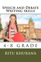 Advanced Speech and Debate Writing Skills 1539676188 Book Cover