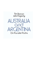 Australia and Argentina on Parallel Paths 0522842690 Book Cover