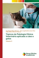Tópicos de Patologia Clínica Veterinária aplicada a cães e gatos (Portuguese Edition) 6209271901 Book Cover