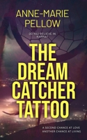 The Dreamcatcher Tattoo (Chapter and Verse) 1919416218 Book Cover