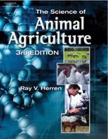 The Science of Animal Agriculture 1401870996 Book Cover