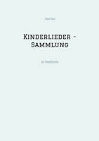 Kinderlieder - Sammlung: In Textform (German Edition) 3384347579 Book Cover