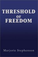 Threshold of Freedom 0595273432 Book Cover