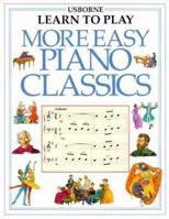More Easy Piano Classics 0746016999 Book Cover