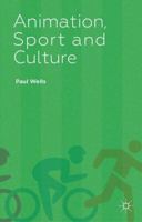 Animation, Sport and Culture 1349439665 Book Cover
