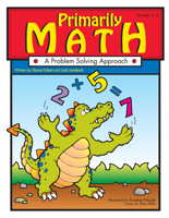 Primarily Math: A Problem Solving Approach, Grades 2-4 1593631235 Book Cover