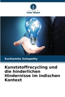 Kunststoffrecycling und die hinderlichen Hindernisse im indischen Kontext (German Edition) 6207568656 Book Cover