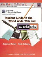 Student's Guide to the World Wide Web and Webct 0030455030 Book Cover