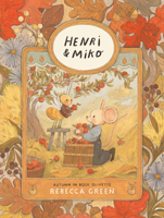 Henri and Miko: Autumn in Bosk Olivette (Henri & Miko) 1774880644 Book Cover