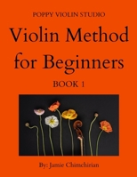 The Violin Method for Beginners: Book 1 B0BM3KFK8H Book Cover