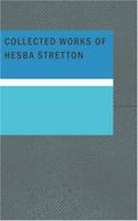 Collected Works of Hesba Stretton 1015644457 Book Cover