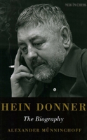 Hein Donner 1927–1988, een biografische schets 9056918923 Book Cover