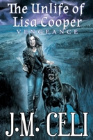 The Unlife of Lisa Cooper: Vengeance B0FQCDVWP2 Book Cover