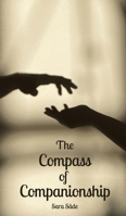 The Compass of Companionship 991686554X Book Cover