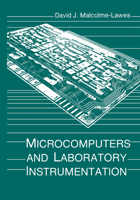 Microcomputers and Laboratory Instrumentation 1461574331 Book Cover