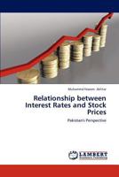 Relationship between Interest Rates and Stock Prices: Pakistan's Perspective 3844382100 Book Cover