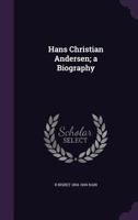 Hans Christian Andersen: A Biography 935395567X Book Cover