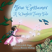 True Gossamer: A Wingless Fairy Tale B08WZH54TL Book Cover