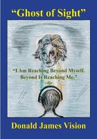 Ghost of Sight 1984191535 Book Cover