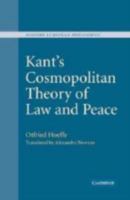 Kant's Cosmopolitan Theory of Law and Peace (Modern European Philosophy) 0521826764 Book Cover