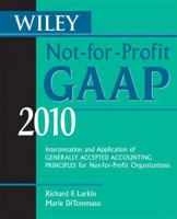 Wiley Not For Profit Gaap 2010: Interpretation And Application Of Generally Accepted Accounting Principles 0470453257 Book Cover