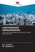 CHIFFREMENT HOMOMORPHE: CRYPTAGE HOMOMORPHIQUE À HAUTE VITESSE BASÉ SUR FIFO (French Edition) 6205107333 Book Cover