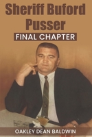 Sheriff Buford Pusser Final Chapter B0G6D2PXKV Book Cover