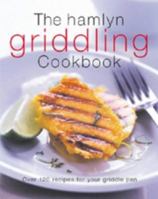The Hamlyn Griddling Cookbook 0600596702 Book Cover